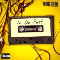 In Da Past (feat. Jmoney) - Single - Young Snow