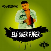 Ela Quer Fuder - Single - DJ Cabide & MC Desenho