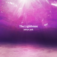 The Lighthouse - Single - Adelyn Paik