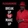 Break Up To Make Up