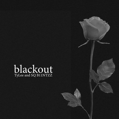 Blackout (feat. SQ B11ntz) - Single
