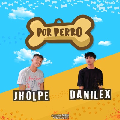 Por Perro (feat. Jholpe) - Single