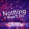 Stream & download Nothing I Won't Do - EP