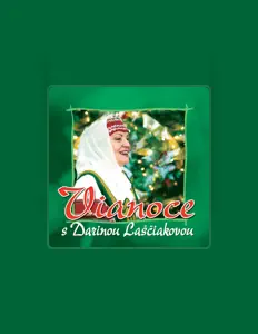 Darina Lasciaková सुनें, म्यूज़िक वीडियो देखें, बायो पढ़ें, दौरे की तारीखें और बहुत कुछ देखें!