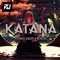 Katana (feat. Meirlin) - PedroDJDaddy lyrics