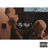 Fly High - Single - Zay from the Stuy