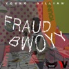 Fraud Bwoyy - Single