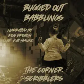 Bugged Out Babblings: A Corner Scribblers Flash Collection w/ Guest Author, Daniel Humphreys (2020 Quarterly, Book 2) (Unabridged)