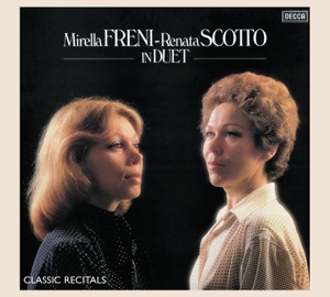Mirella Freni & Renata Scotto