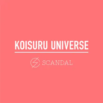 Koisuru Universe by SCANDAL (JP) song reviws