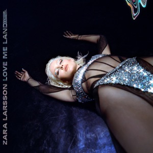 Zara Larsson - Love Me Land - Line Dance Music