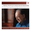 Nikolaus Harnoncourt, Concentus Musicus Wien & Arnold Schoenberg Choir