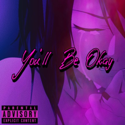 You'll Be Okay (feat. Kid Kyro) - Single