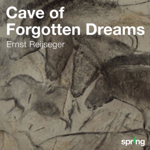 Cave of Forgotten Dreams (Music for a Film by Werner Herzog) [Original Motion Picture Soundtrack]