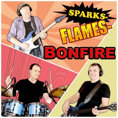 Sparks, Flames, Bonfire - Single