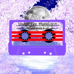 Under the Moonlight (Remix)