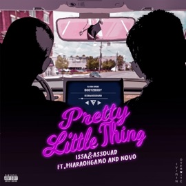 Pretty Little Thing (feat. Pharaohgamo & Novo) Issa & Assouad