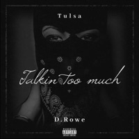 Talkin' Too Much - Single - D.Rowe