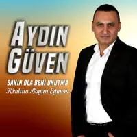 Sakın Ola Beni Unutma — Aydın Güven
