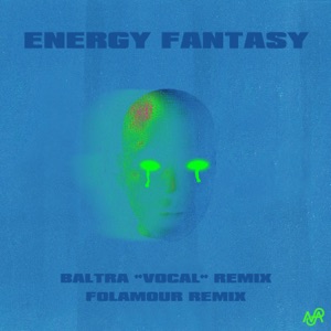 Energy Fantasy (Remixes) - Single