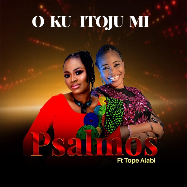 O KU Itoju MI (feat. Tope Alabi)