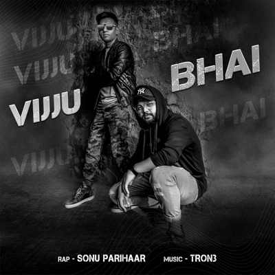 Vijju Bhai (feat. Sonu Parihaar) - Single
