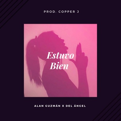 Estuvo Bien (feat. Del Ángel) - Single