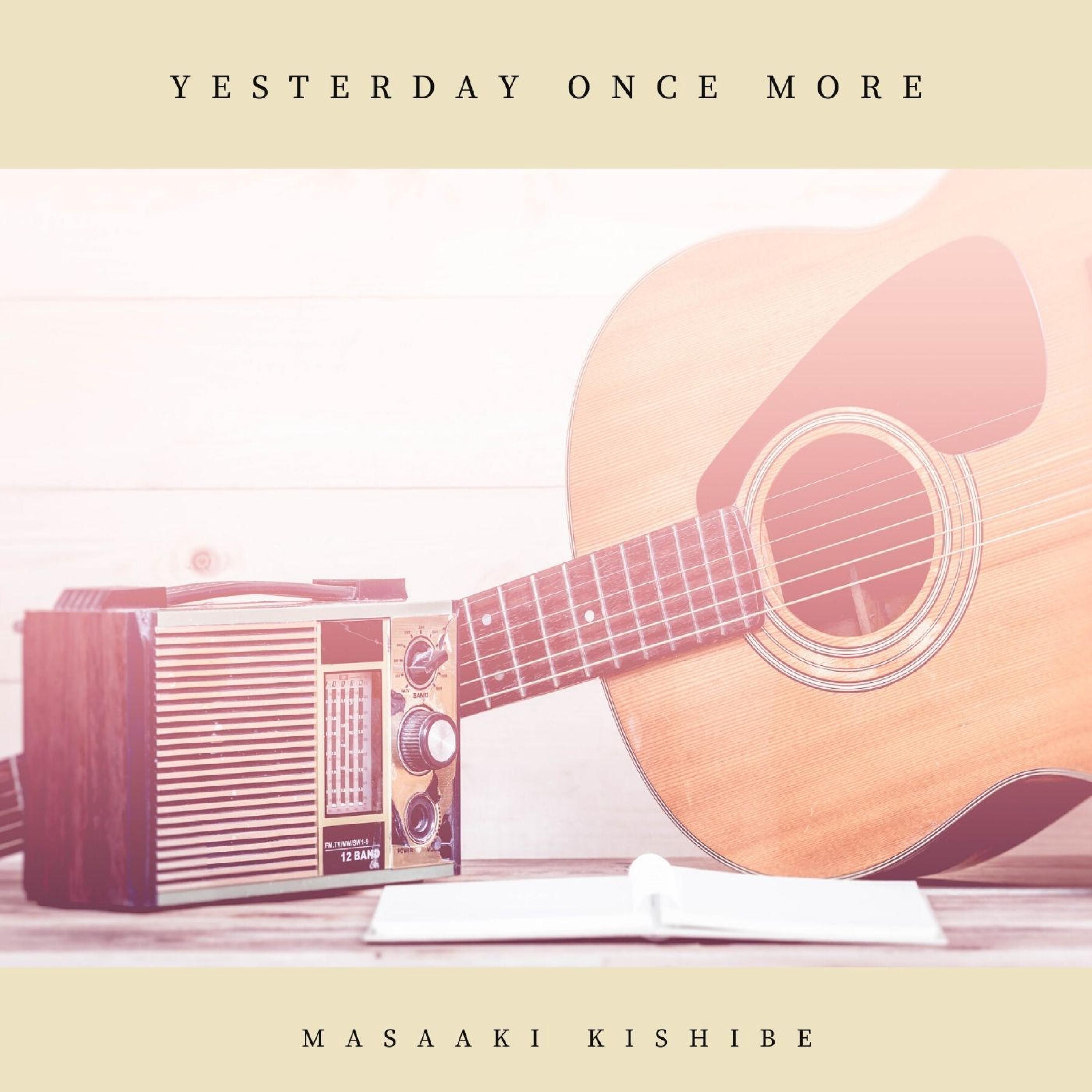 Yesterday Once More - Single