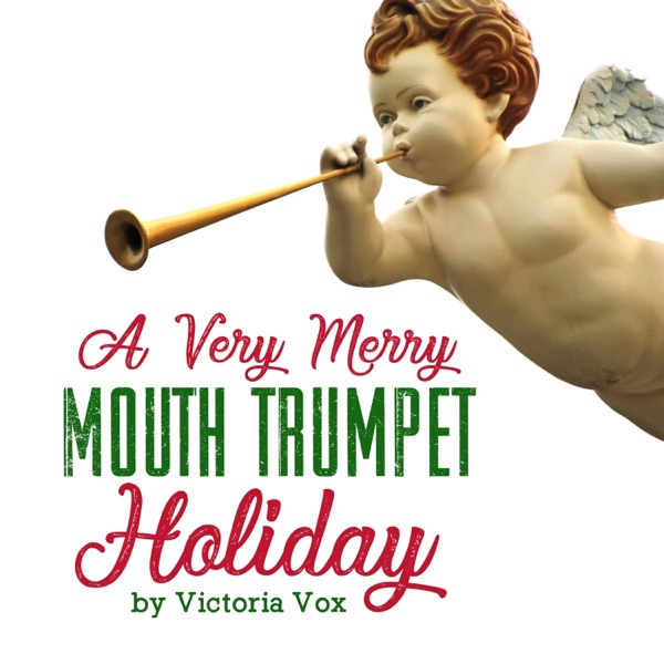 A Very Merry Mouth Trumpet Holiday - EP