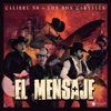 Calibre 50 - El Mensaje