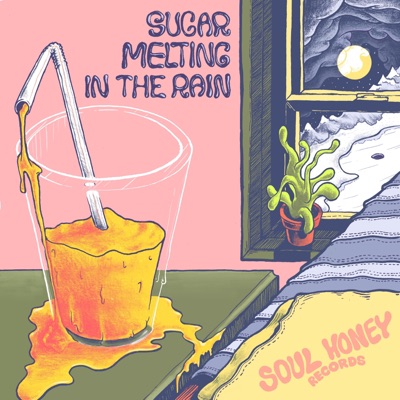 Sugar Melting in the Rain - Single