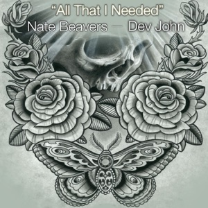 All That I Needed (feat. Dev John)