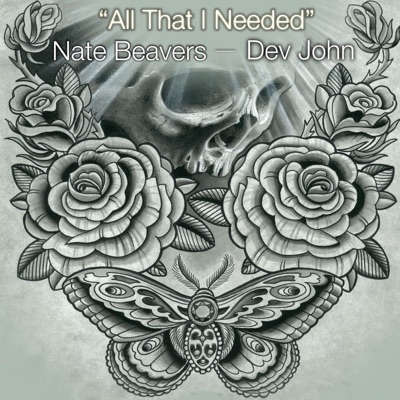 All That I Needed (feat. Dev John) - Single