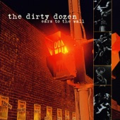 The Dirty Dozen - Gettin' In The Cut