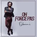 ON FORCE PAS