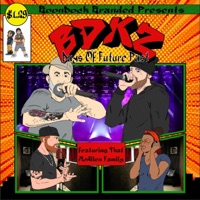 Days of Future Past (feat. That McAllen Family) - Single - Boondock Kingz