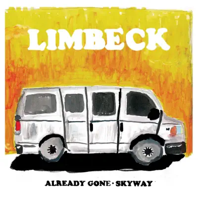 Already Gone/Skyway - Single - Limbeck