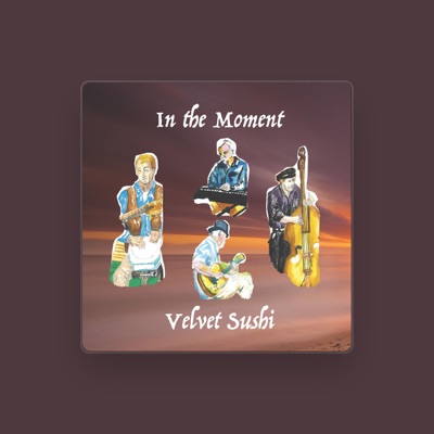 Listen to Velvet Sushi, watch music videos, read bio, see tour dates & more!
