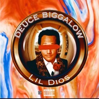 Deuce Biggalow - Single - Lil' Dios