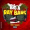 Ray Bans - BigA1804 lyrics