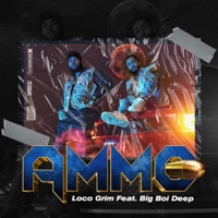 Ammo (feat. Big Boi Deep) - Single - Loco Grim