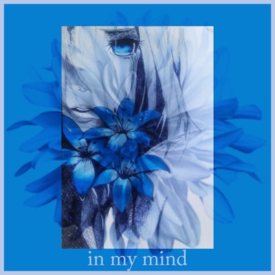 In My Mind (feat. The Epitome, Bun3 & jtbs.) - Single