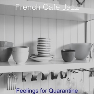 Feelings for Quarantine