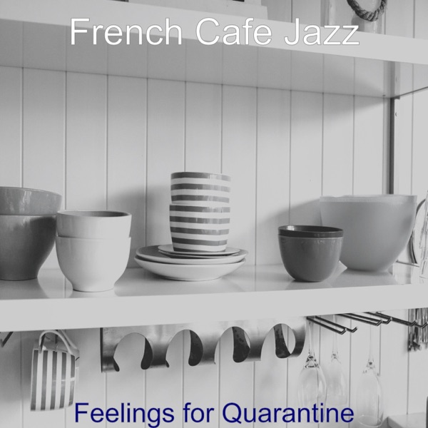 Feelings for Quarantine