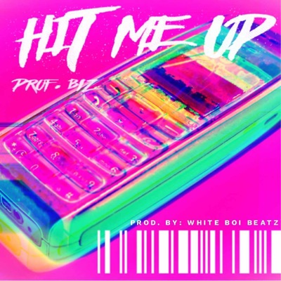 Hit Me Up - Single