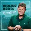 Wolter Kroes - Ik Ga D'r Uit