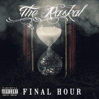 Final Hour - The Raskal