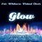 Glow - Eric Whitacre Virtual Choir lyrics