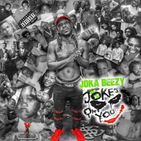 Joke's on You - Joka Beezy