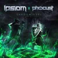 Shadow Duel - Single - Ipsiom & Phocust